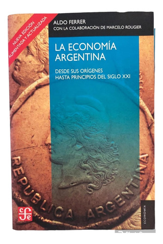 La Economía Argentina - Aldo Ferrer