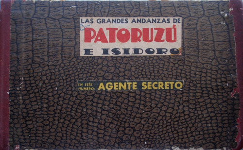 Las Grandes Andanzas Patoruzu E Isidoro Antigua 1966