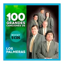 Comprar Los Palmeras - Las 100 Grandes Canciones (5 Cds) - Ya Musica