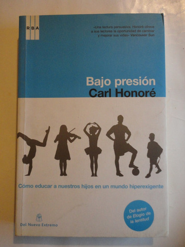 Bajo Presion - Carl Honore - Del Nuevo Extremo