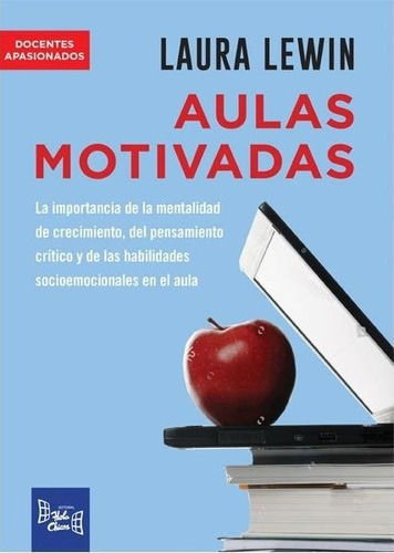 Aulas Motivadas Laura Lewin Ed. Hola Chicos