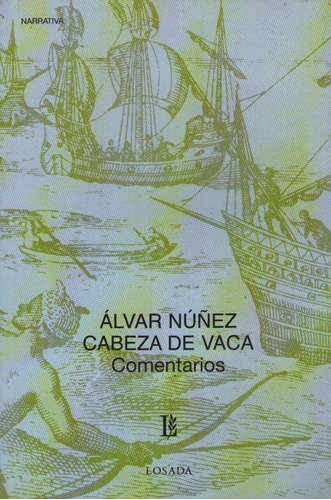 Comentarios - Clasicos Losada - Nuñez Cabeza De Vaca, Alvar