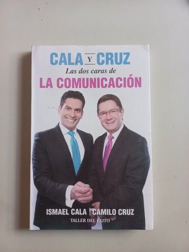 Libro Cala Y Cruz. Las Dos Caras De La Comunicación