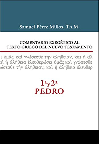 Comentario Exegético Al Texto Griego Del N.t. - 1 Y 2 De Ped