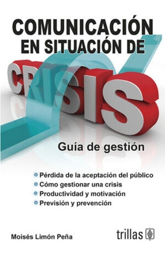 Comunicacion En Situacion De Crisis