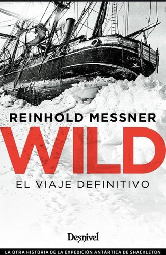 Wild El Viaje Definitivo- Messner, Reinhold