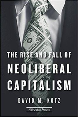 Libro The Rise And Fall Of Neoliberal Capitalism - David ...