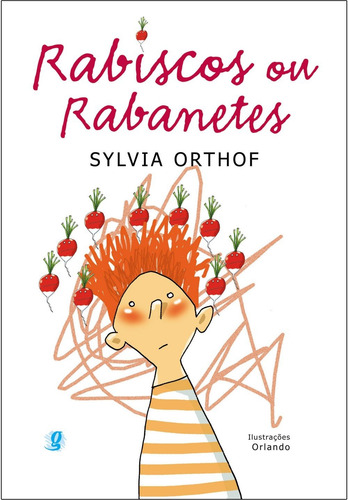 Rabiscos ou rabanetes, de Orthof, Sylvia. Sylvia Orthof Editorial Grupo Editorial Global, capa mole em português, 2004