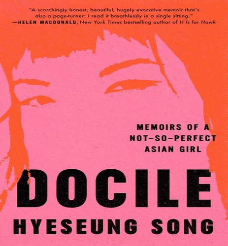 Docile, De Song Hyeseung. Editorial Simon & Schuster En Inglés, 2024