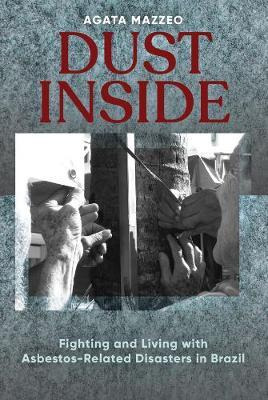 Libro Dust Inside : Fighting And Living With Asbestos-rel...