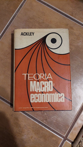 Libro Teoría Macroeconomica Gardner Aucley