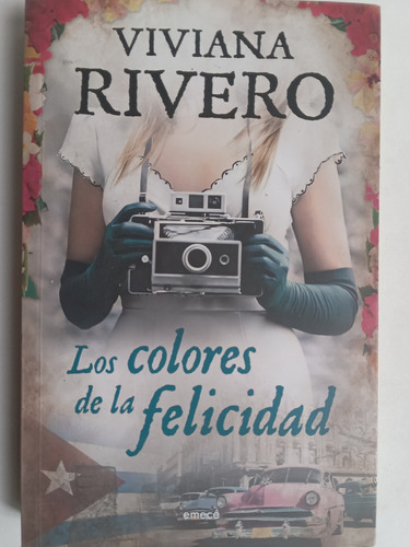 Los Colores De La Felicidad, Viviana Rivero 