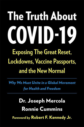 La Verdad Sobre Covid-19: Exponiendo Gran Reinicio, Vacunas