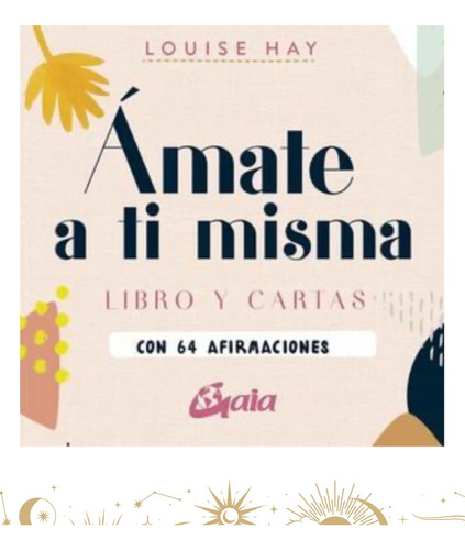 Ámate A Ti Misma, Libro Y Cartas, Louise Hay Soncosasdebruja