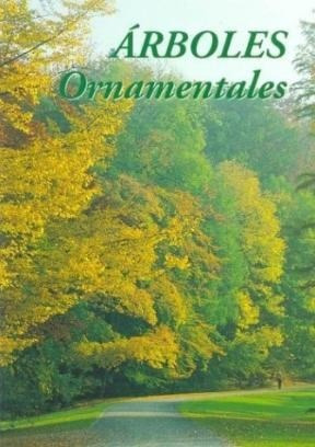 Libro Arboles Ornamentales.   2 Ed De Jose Manuel Sanchez De