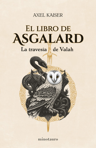 Imagen 1 de 1 de El Libro De Asgalard, De Axel Kaiser. Editorial Minotauro, Tapa Blanda En Español, 2023