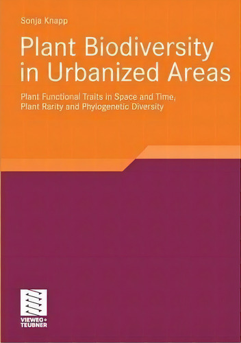 Plant Biodiversity In Urbanized Areas 2010, De Sonja Knapp. Editorial Springer Fachmedien Wiesbaden, Tapa Blanda En Inglés