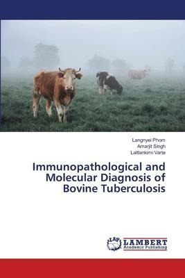 Immunopathological And Molecular Diagnosis Of Bovine Tube...