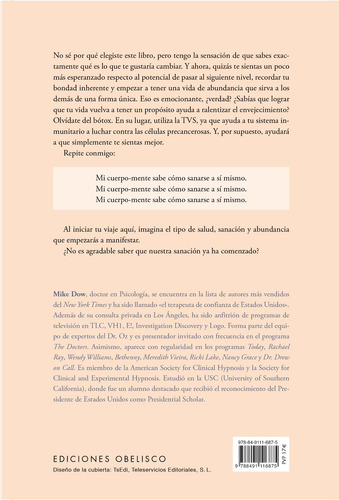 Tu cerebro subconsciente puede cambiar tu vida: Supera obstáculos, sana tu cuerpo y alcanza cualquier meta con una técnica revolucionaria, de Dow, Mike. Editorial Ediciones Obelisco, tapa blanda en español, 2021