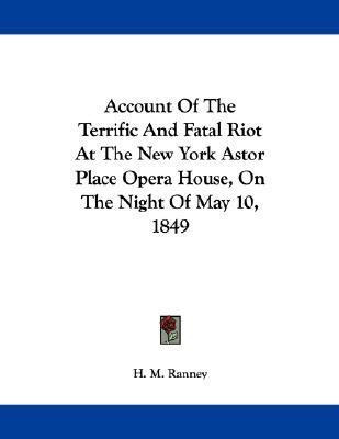 Libro Account Of The Terrific And Fatal Riot At The New Y...