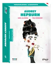Comprar Montando Biografias: Audrey Hepburn, de Balmaceda, Daniel. Montando Biografias (2), vol. 2. Editorial Catapulta Editores Ltda, capa mole em português, 2019