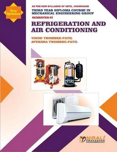 Refrigeration And Air Conditioning, De Vinod Thombre-patil., Vol. 1. Editorial Nirali Prakashan, Tapa Blanda En Inglés