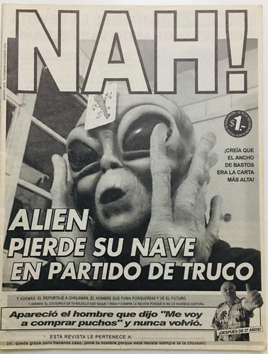 Revista Nah # 2 2002 Alien Pierde Su Nave En Partido Truco