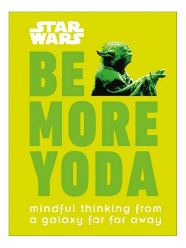 Star Wars Be More Yoda - Christian Blauvelt. Eb05