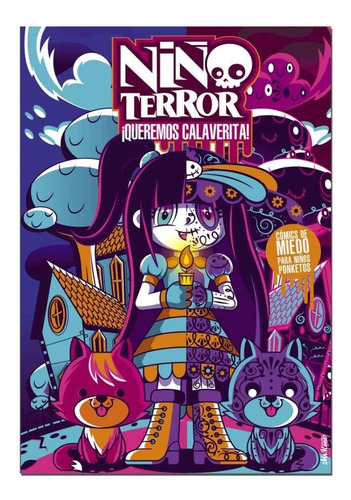 Niño Terror: ¡queremos Calaverita! · Cómic Para Niños