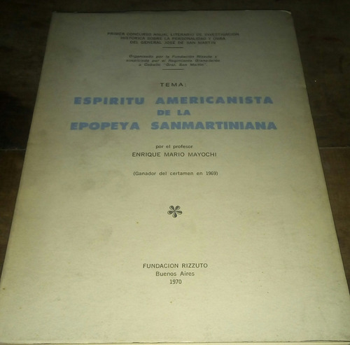 Espíritu Americanista De La Epopeya Sanmartiniana - Mayochi