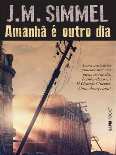 Amanhã É Outro Dia - Vol. 1256, De Simmel, J.m.. Editora L±, Capa Mole, Edição 1ª Edição - 2017 Em Português