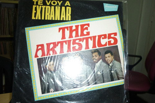 The Artistics  Te Voy A Extrañar Vinilo 10 Puntos Vintage