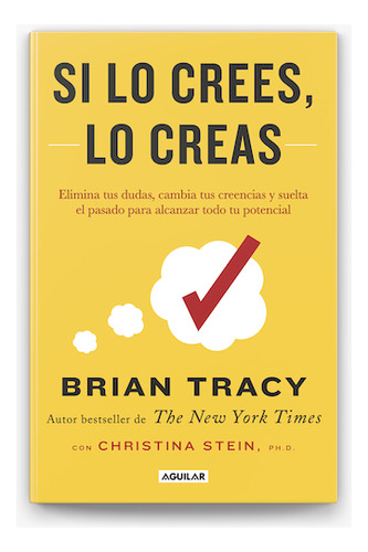Si Lo Crees, Lo Creas, Brian Tracy