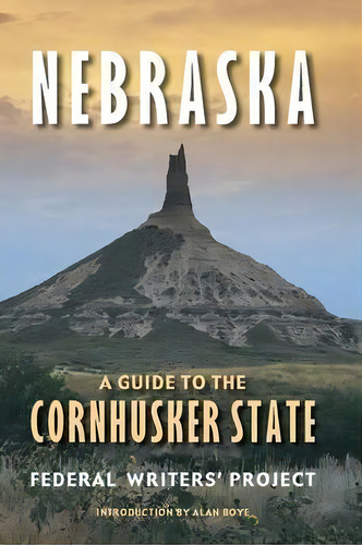 Nebraska, De Federal Writers' Project. Editorial University Nebraska Press, Tapa Blanda En Inglés