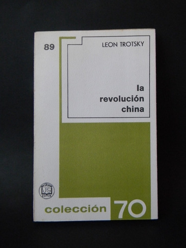 La Revolución China 1era Ed. Español 1970 León Trotsky
