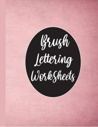 Libro: Brush Lettering Worksheets: Brush Lettering Practice 