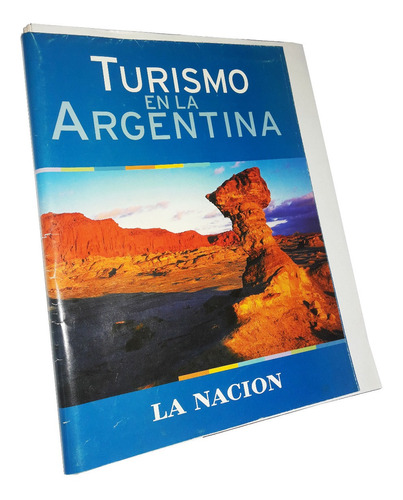 Turismo En La Argentina _ La Nación