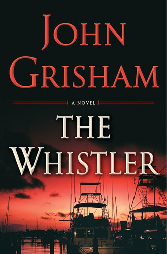 The Whistler, De Grisham, John. Editorial Doubleday, Tapa Dura En Inglés