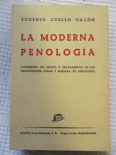 Eugenio Cuello Calón - La Moderna Penología