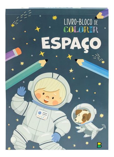 Livro-bloco De Colorir - Espaço, De Todolivro. Editorial Brasileitura, Tapa Mole, Edición 1 En Português, 2024