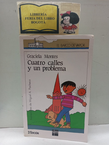 Cuatro Calles Y Un Problema - Graciela Montes - 1994 - Sm