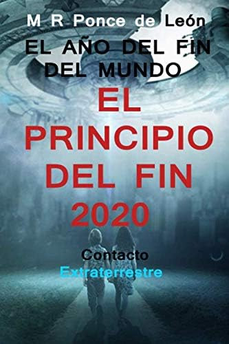 Libro: El Año Del Fin Del Mundo: El Principio Del Fin 2020 (