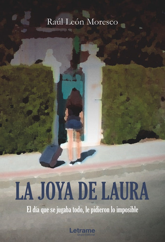 Joya De Laura,la, De León Moresco,raúl. Editorial Letrame, Tapa Blanda En Español
