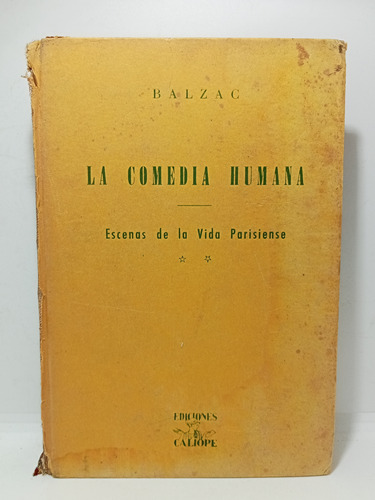 La Comedia Humana - Balzac - Historia De Mis Trece - 1945 