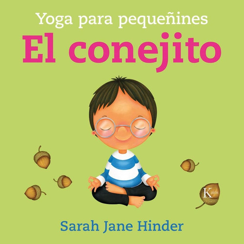 El Conejito , Yoga Para Pequiñines - Sarah Jane Hinder
