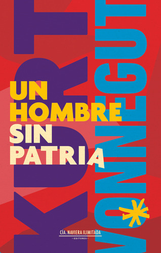 Un Hombre Sin Patria - Kurt Vonnegut