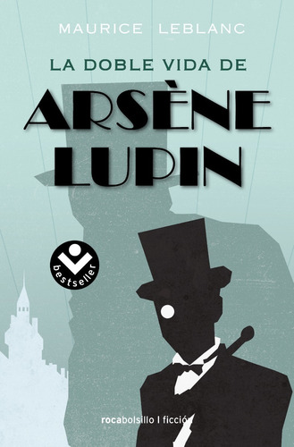 Arsene Lupin 3 - La Doble Vida - Maurice Leblanc