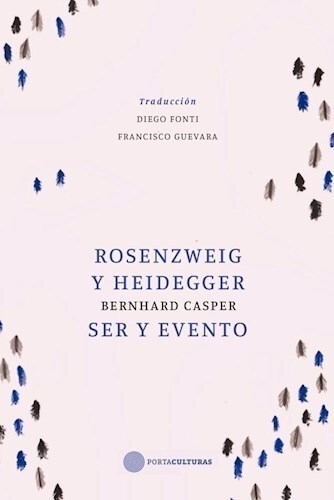 Rosenzweig Y Heidegger Ser Y Evento - Casper Bernhard (libro