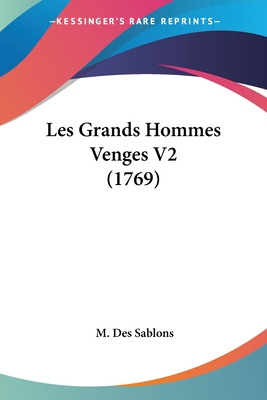 Libro Les Grands Hommes Venges V2 (1769) - Sablons, M. Des