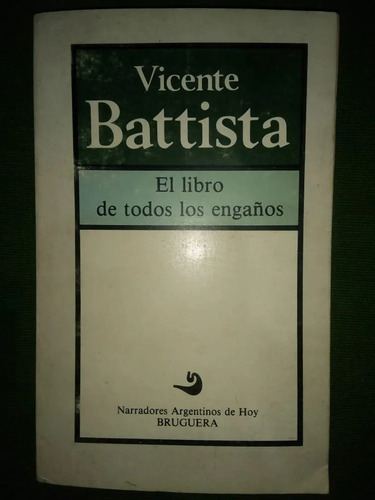 El Libro De Todos Los Engaños Vicente Battista